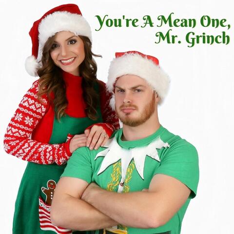 You're a Mean One, Mr. Grinch