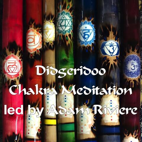 Didgeridoo Chakra Meditation