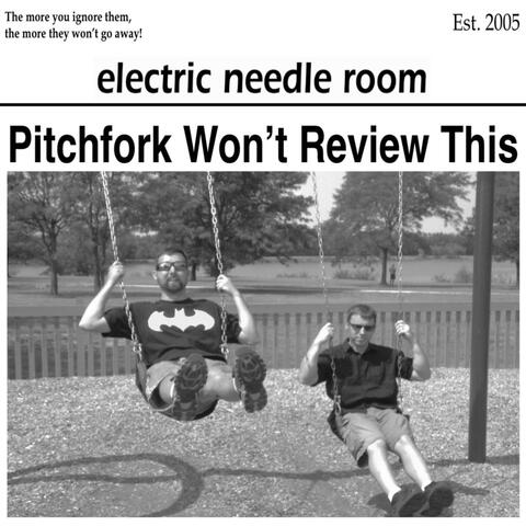 Pitchfork Won't Review This
