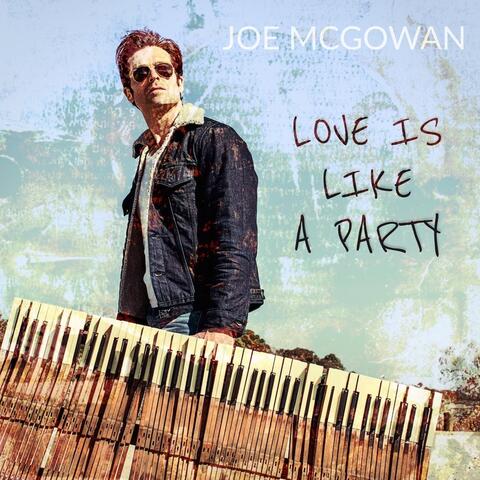 Love Is Like a Party