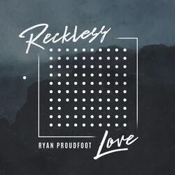 Reckless Love
