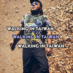Walking in Taiwan