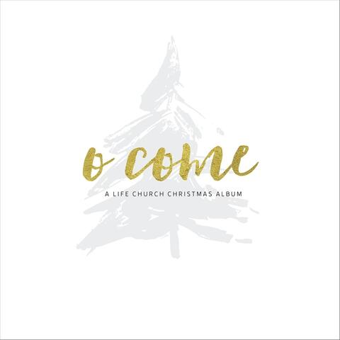 O Come