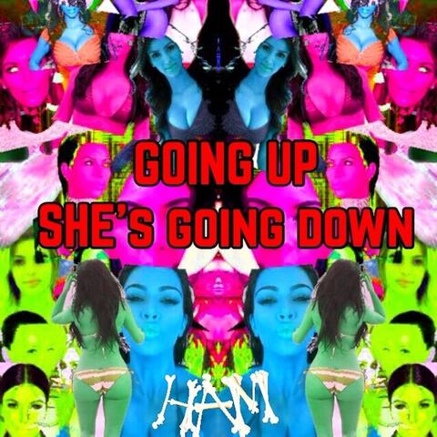 Going Up (She's Going Down)