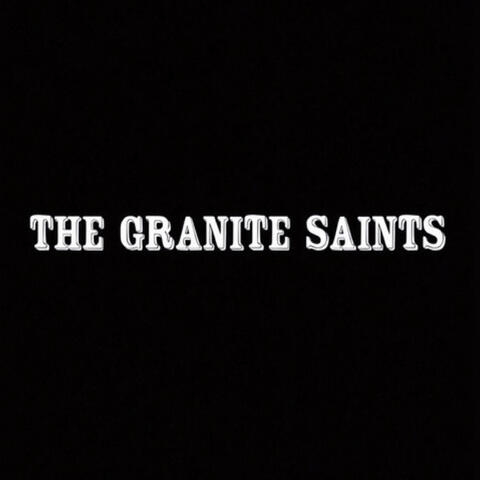 The Granite Saints