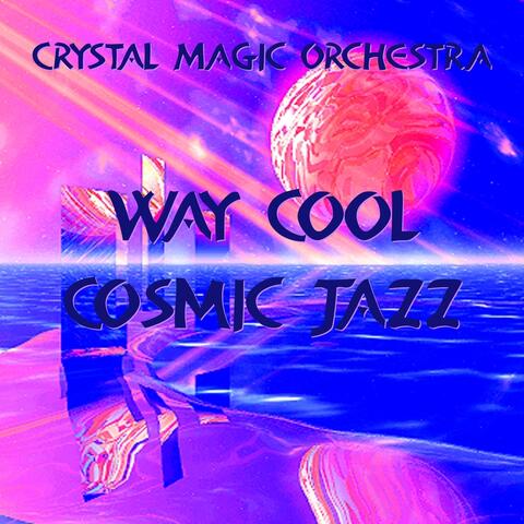 Way Cool Cosmic Jazz