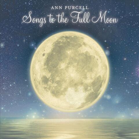 Songs to the Full Moon