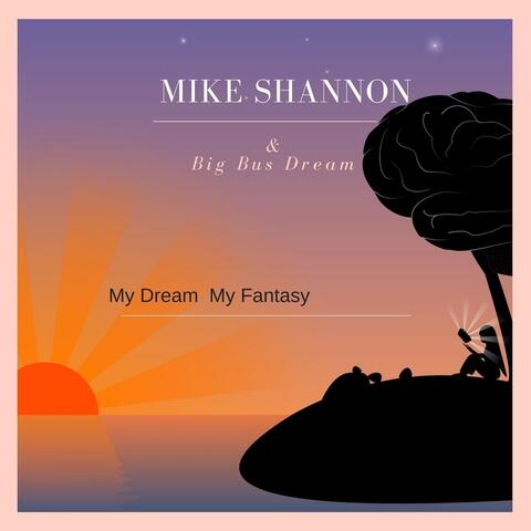Mike Shannon & Big Bus Dream