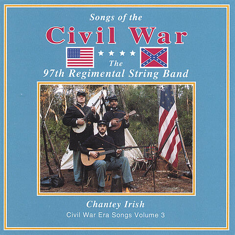 97th Regimental String Band, Vol. III: Chantey Irish