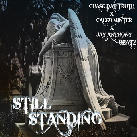 Still Standing (feat. Caleb Minter & Jay Anthony Beatz)