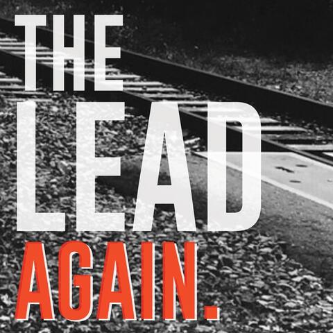 The Lead Again.