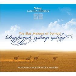 "The Vast Steppe of Dornod" Suite: 4. How Vivacious Are the Steppe Riders...