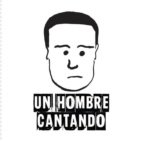 Un Hombre Cantando