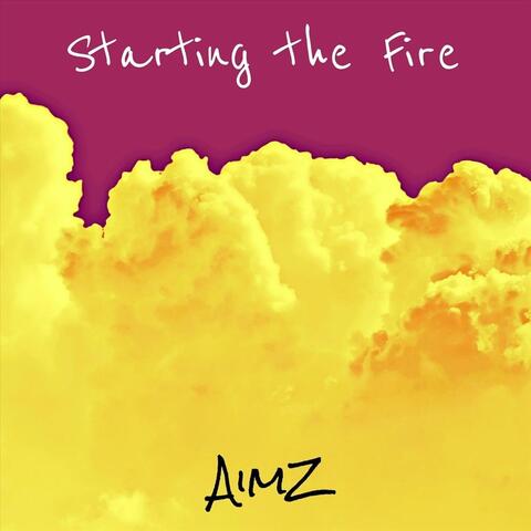 Starting the Fire