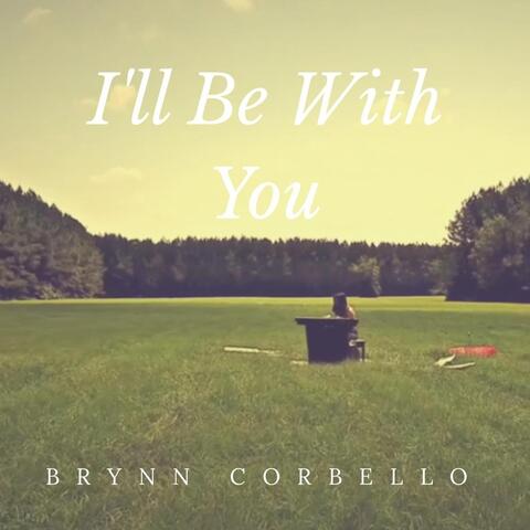 I'll Be with You