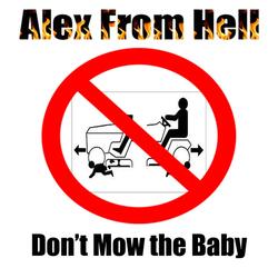 Don't Mow the Baby