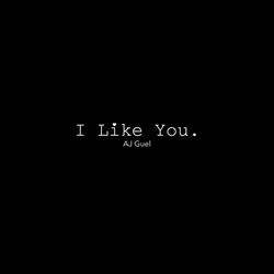 I Like You