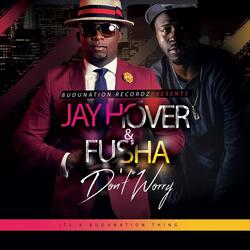 Don't Worry (feat. Fusha)