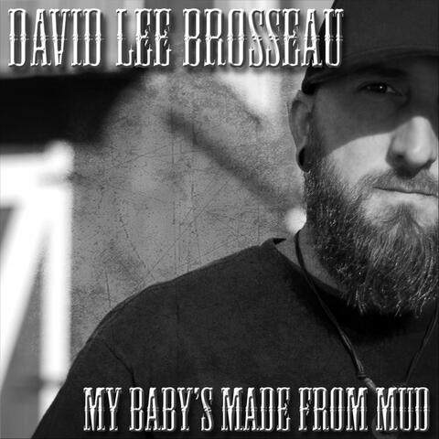My Baby's Made from Mud