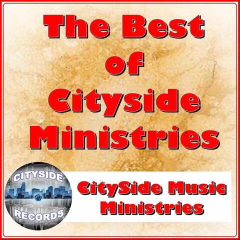 The Best of Cityside Ministries