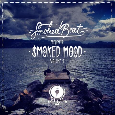 Smoked Moods, Vol. 1