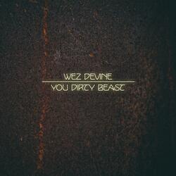 You Dirty Beast
