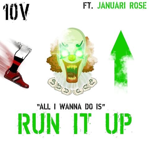 Run It Up (feat. Januari Rose)