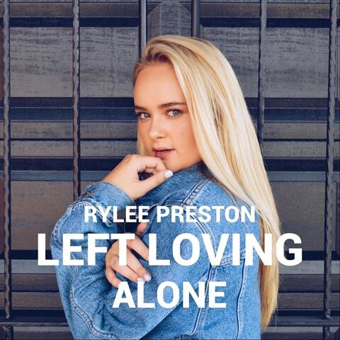 Left Loving Alone