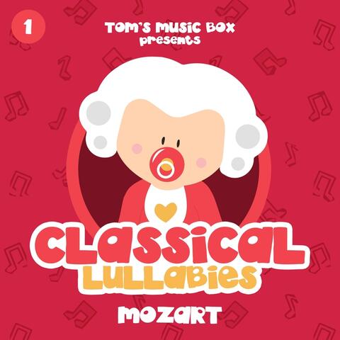 Classical Lullabies: Mozart