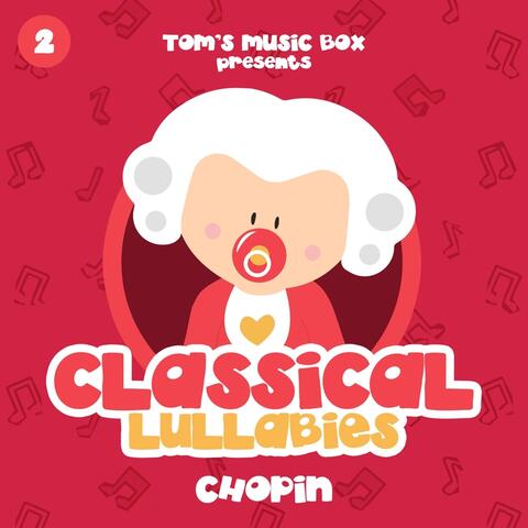 Classical Lullabies: Chopin
