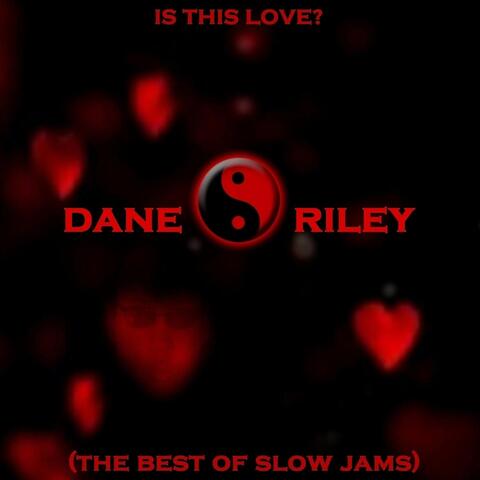 Is This Love? (The Best of Slow Jams)
