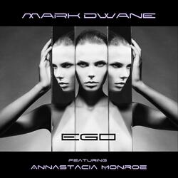 Ego (feat. Annastacia Monroe)