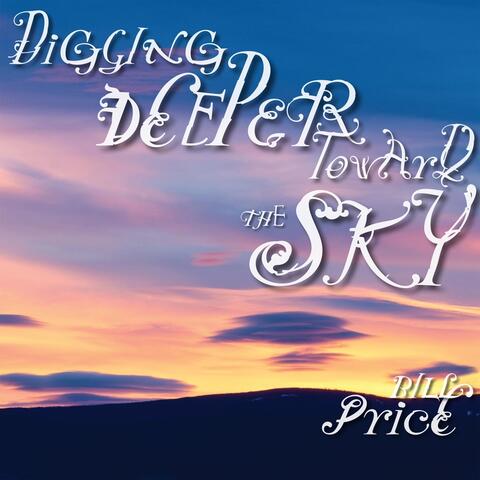 Digging Deeper Toward the Sky