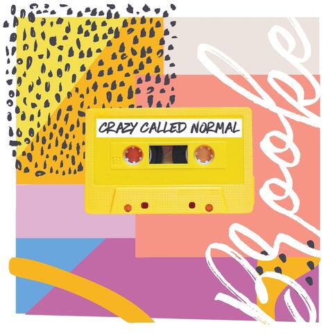 Crazy Called Normal