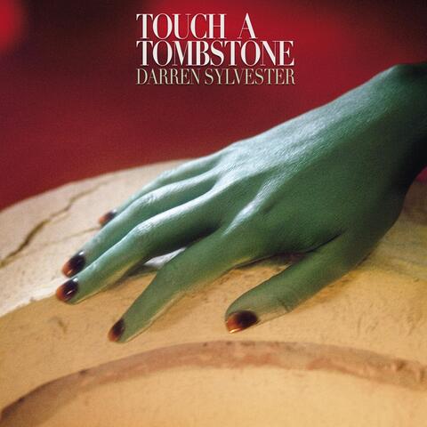 Touch a Tombstone