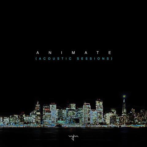 Animate: Acoustic Sessions