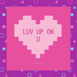 Luv up on U