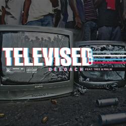 Televised (feat. Tree & Malik)