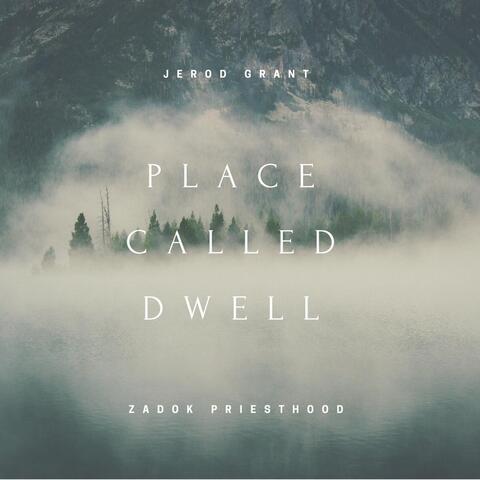 Place Called Dwell