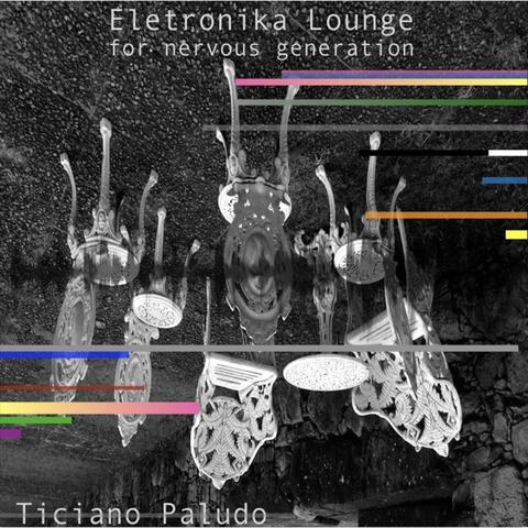 Eletronika Lounge for Nervous Generation
