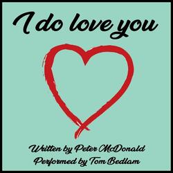 I Do Love You