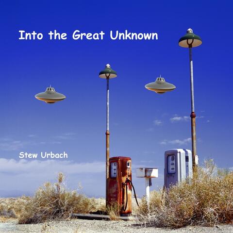 Into the Great Unknown