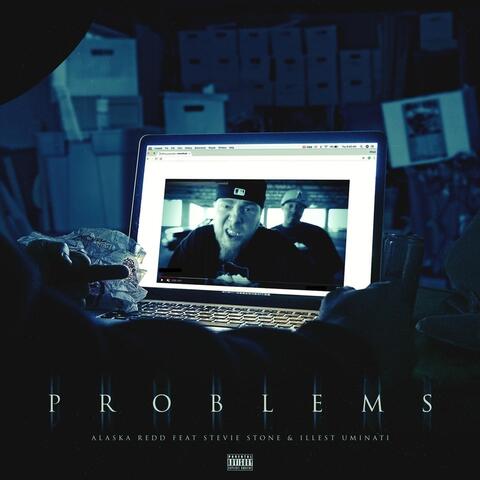 Problems (feat. Stevie Stone & Illest Uminati)