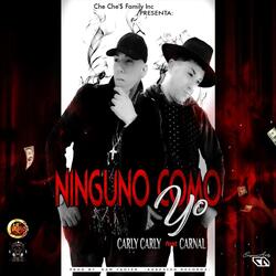 Ninguno Como Yo (feat. Carnal)