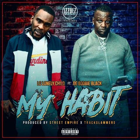My Habit (feat. OG Boobie Black)