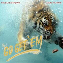 Go Get' Em (feat. Haak Filmore)