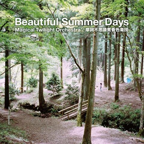 Beautiful Summer Days (美しき夏の日々)