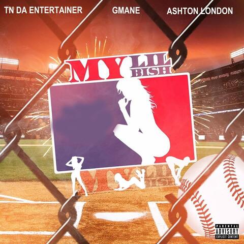 My Lil Bish (feat. Gmane & Ashton London)