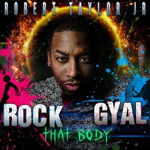 Rock That Body Gyal
