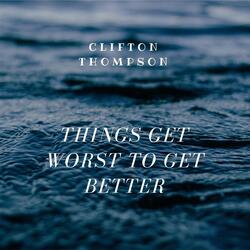 Things Get Worst to Get Better